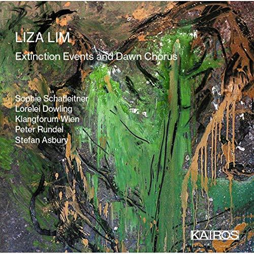 Sophie Schafleitner, Lorelei Dowling, Klangforum Wien, Peter Rundel, Stefan Asbury, … - Extinction Events & Dawn Chorus