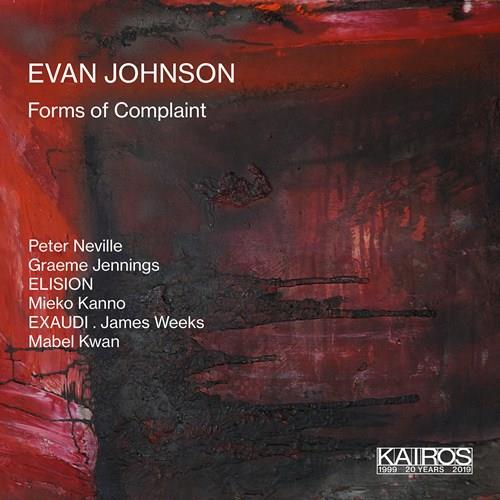 Peter Neville, Graeme Jennings, Elision, Mieko Kanno, Exaudi, … - Forms Of Complaint