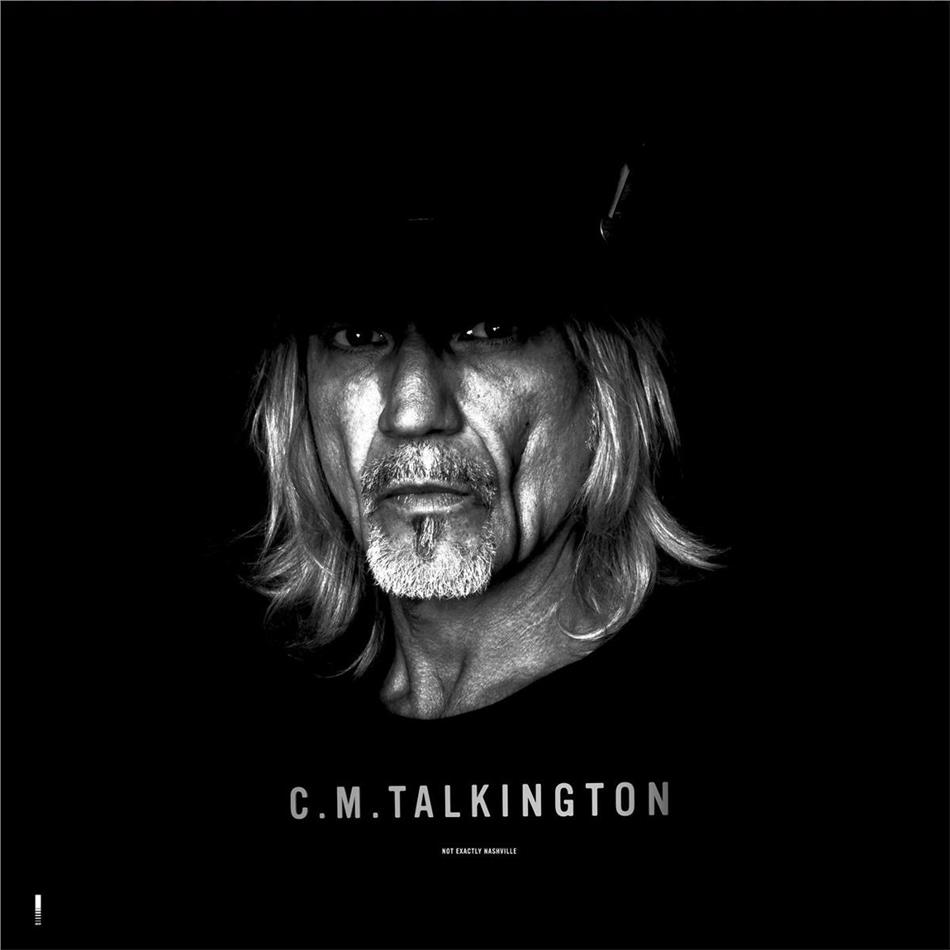 C.M. Talkington - Not Exactly Nashville LP