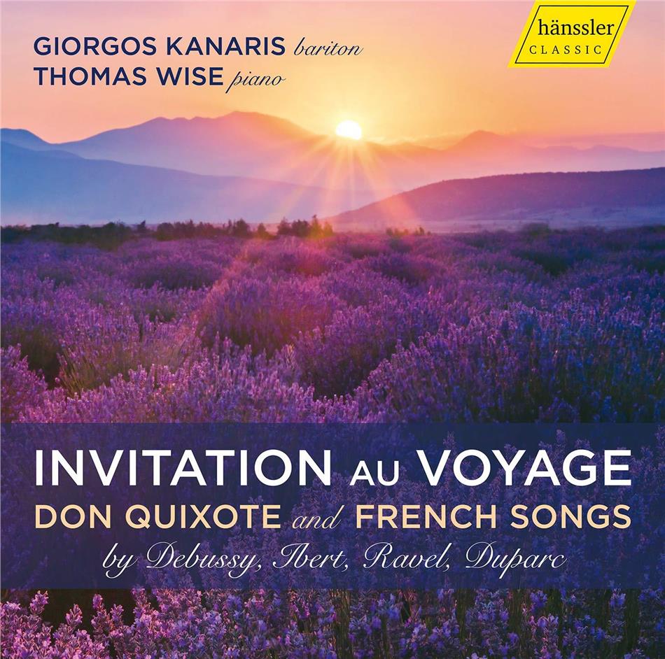 Claude Debussy (1862-1918), Jacques Ibert (1890-1962), Maurice Ravel (1875-1937), Henri Duparc (1848-1933), Giorgos Kanaris, … - Invitation Au Voyage
