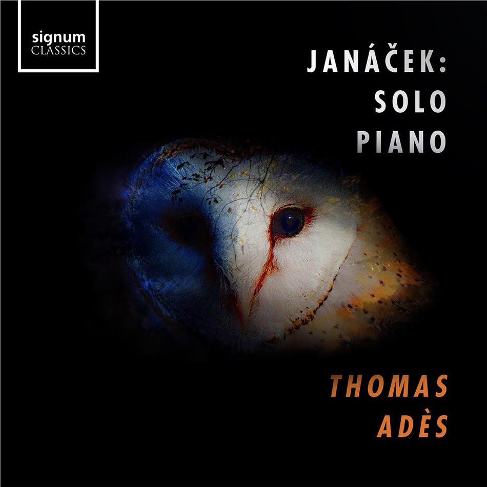 Leos Janácek (1854-1928) & Thomas Adès (*1971) - Solo Piano