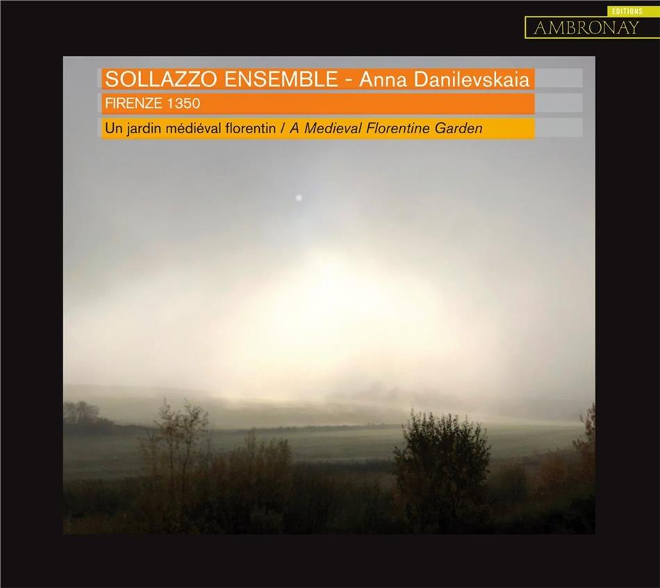 Anna Danilevska, Sollazzo Ensemble, Paolo Da Firenze & + - Firenze 1350 Ambronay Editions