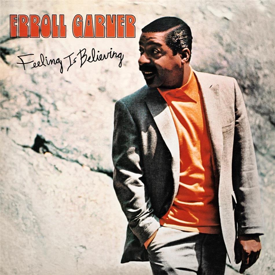 Erroll Garner - Feeling Is Believing Version Remasterisée