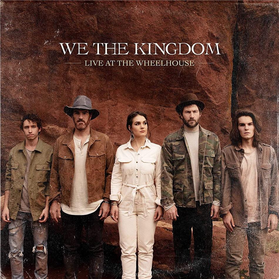 We The Kingdom - Live At The Wheelhouse