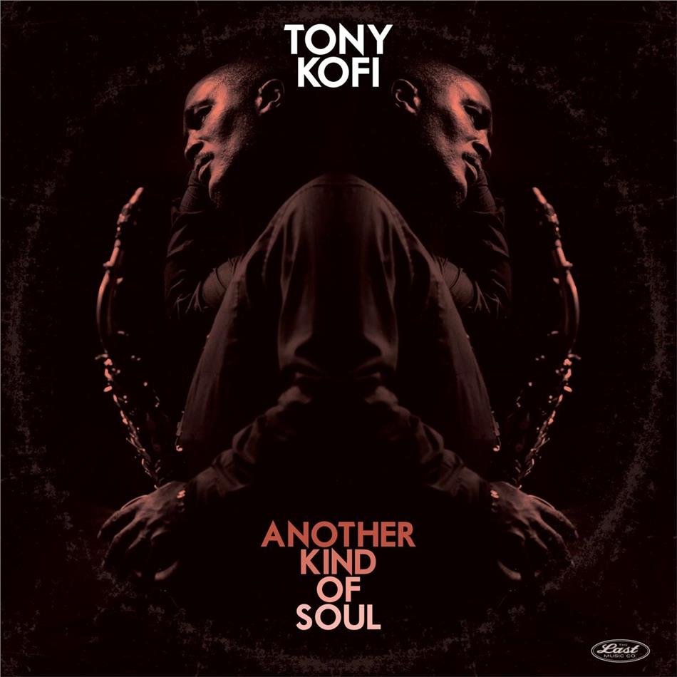 Tony Kofi - Another Kind Of Soul LP