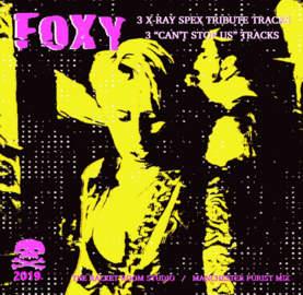 Foxy - Foxy X-Ray Spex Tribute 10" Maxi