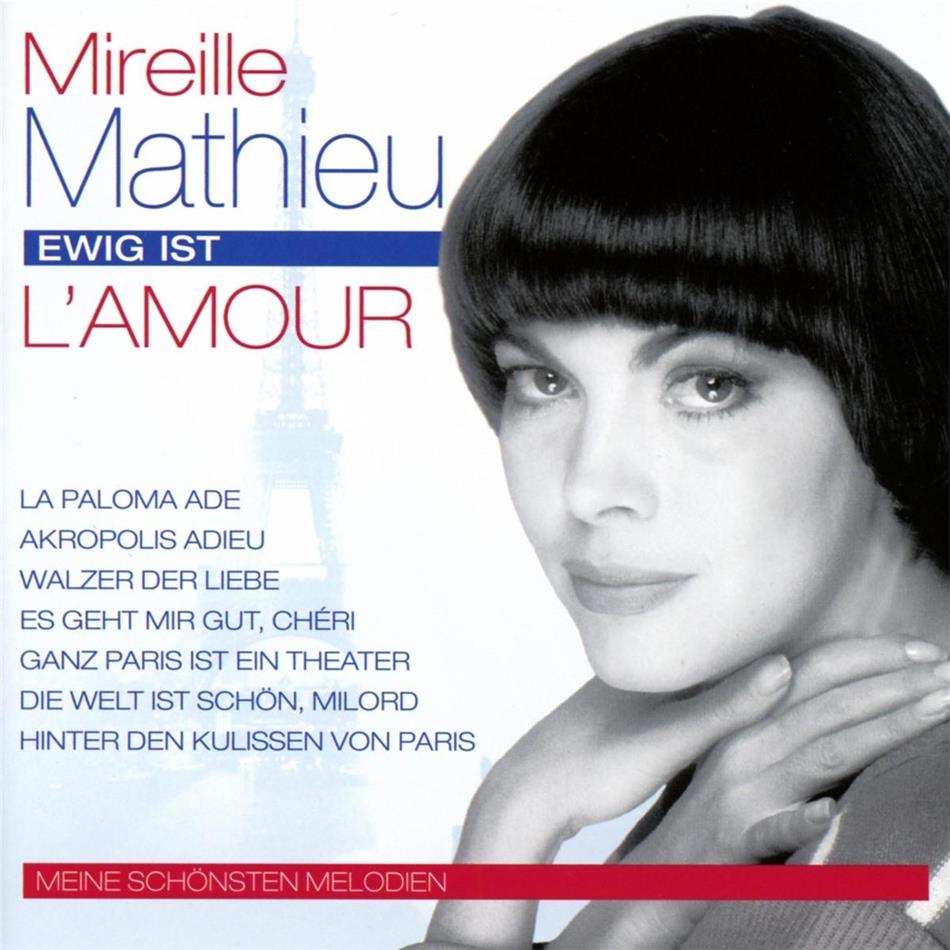Mireille Mathieu - Ewig ist l'amour - Meine schönsten Melodien