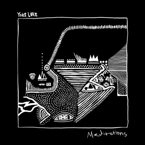 Yoke Lore - Meditations LP