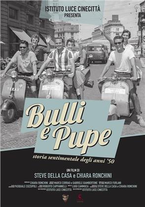 Bulli e Pupe - Storia sentimentale degli anni 50 (2018) (s/w)
