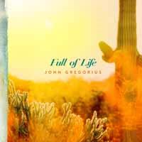 John Gregorius - Full Of Life