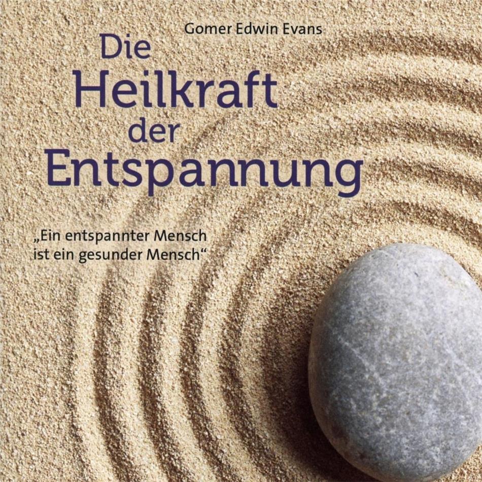 Gomer Edwin Evans - Die Heilkraft Der Entspannung 2020 Reissue