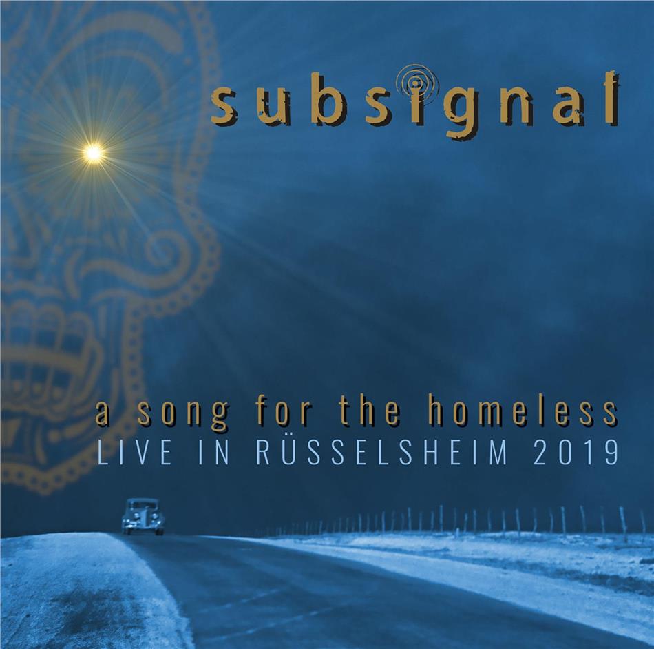 Subsignal - A Song For The Homeless-Live In Rüsselsheim 2019