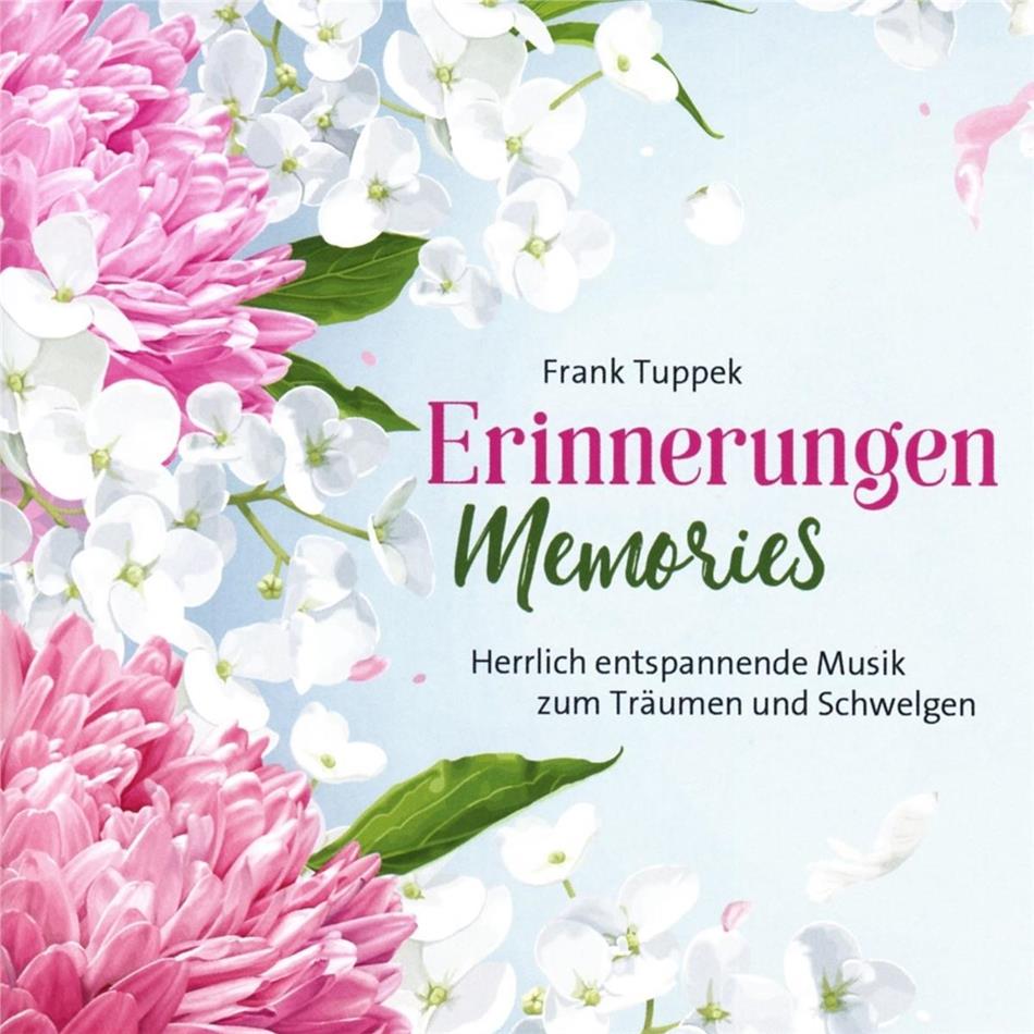 Frank Tuppek - Erinnerungen/Memories