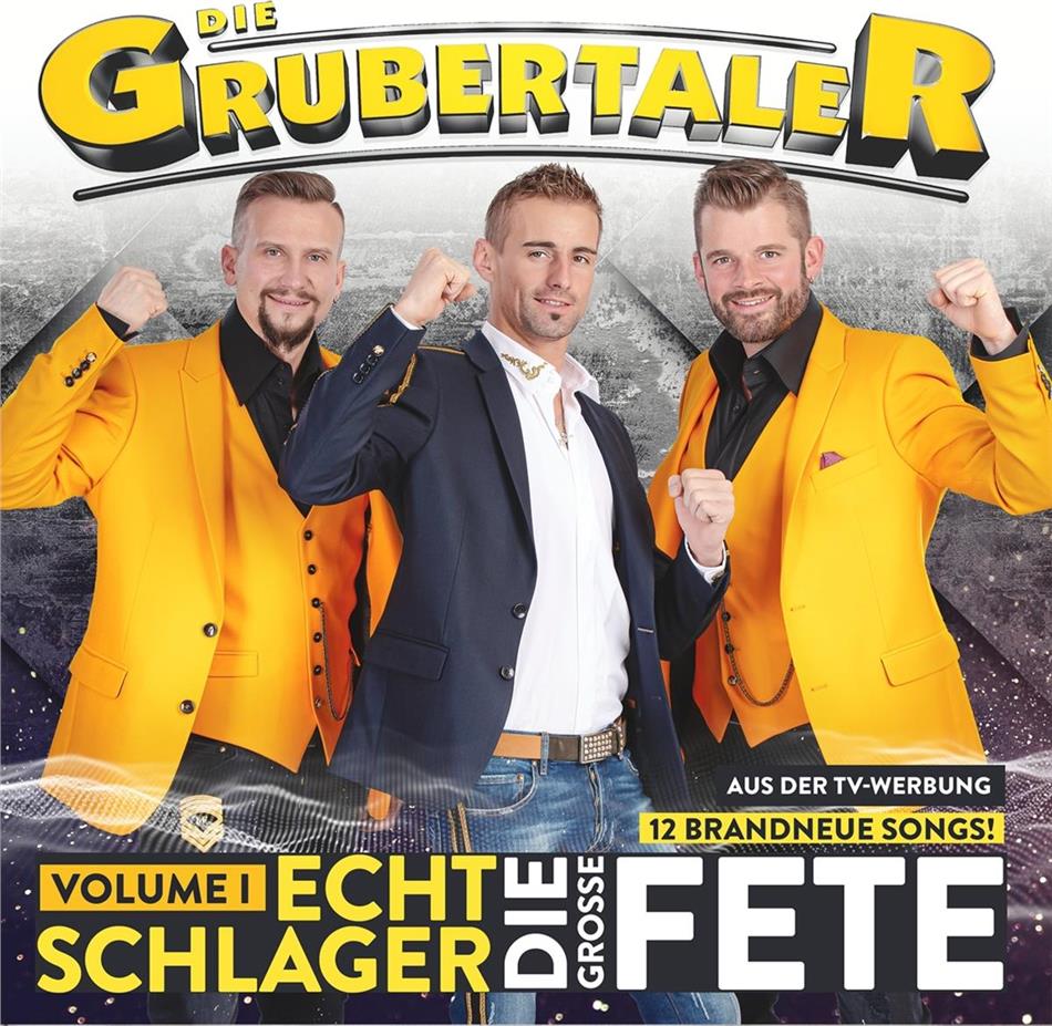 Die Grubertaler - Echt Schlager, die große Fete