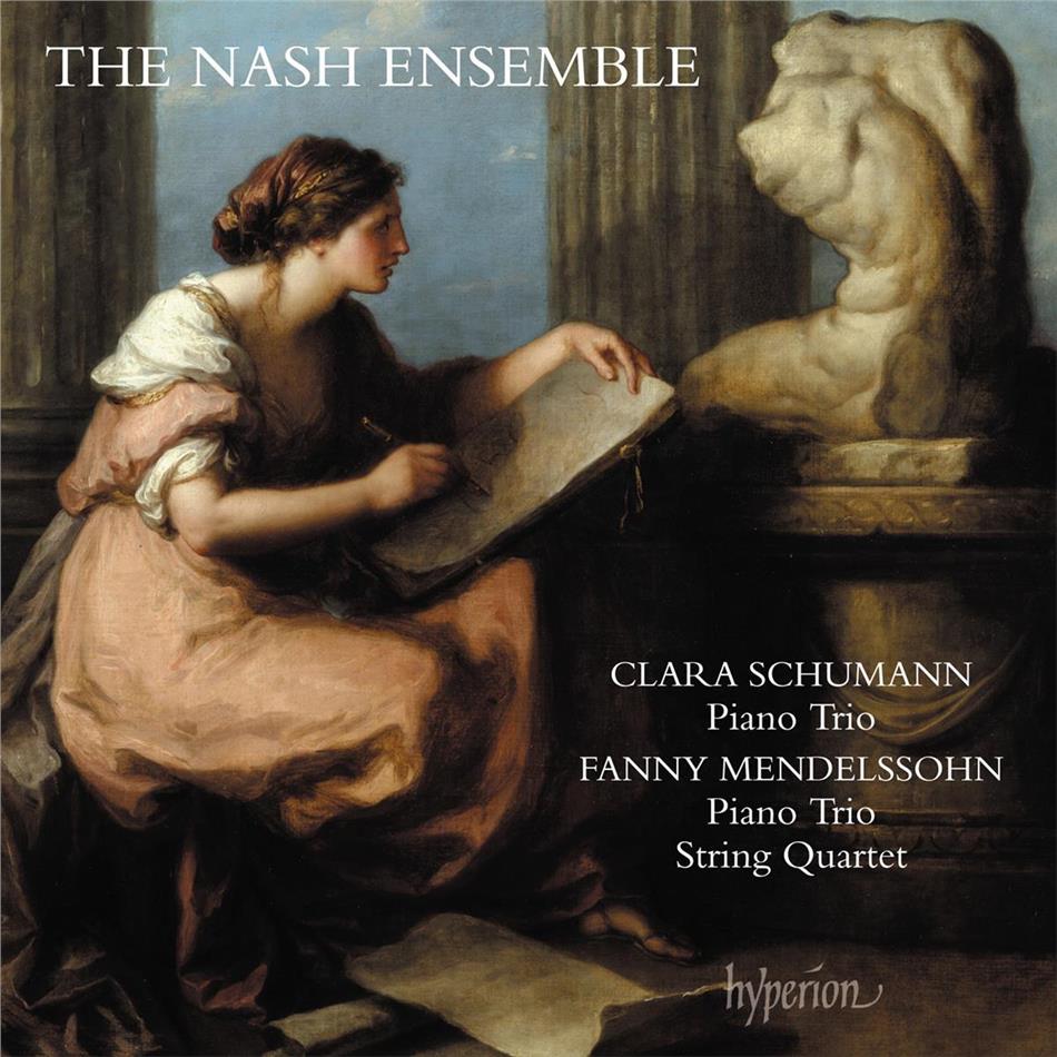 The Nash Ensemble, Clara Wieck-Schumann (1819-1896) & Fanny Hensel-Mendelssohn (1805-1847) - Piano Trios & String Quartet