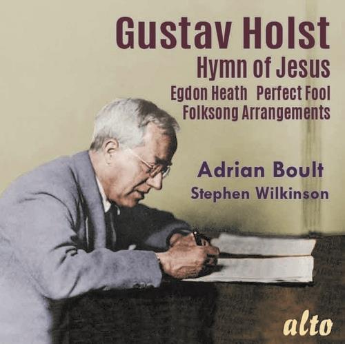 BBC Symphony Orchestra, Gustav Holst (1874-1934), Sir Adrian Boult & Stephen Wilkinson - Holst: Hymn Of Jesus Egdon Heath Perfect Fool