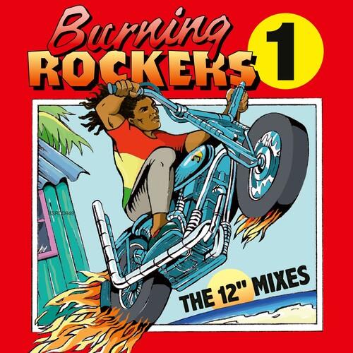 Burning Rockers: The 12 Inch Singles 2 CD