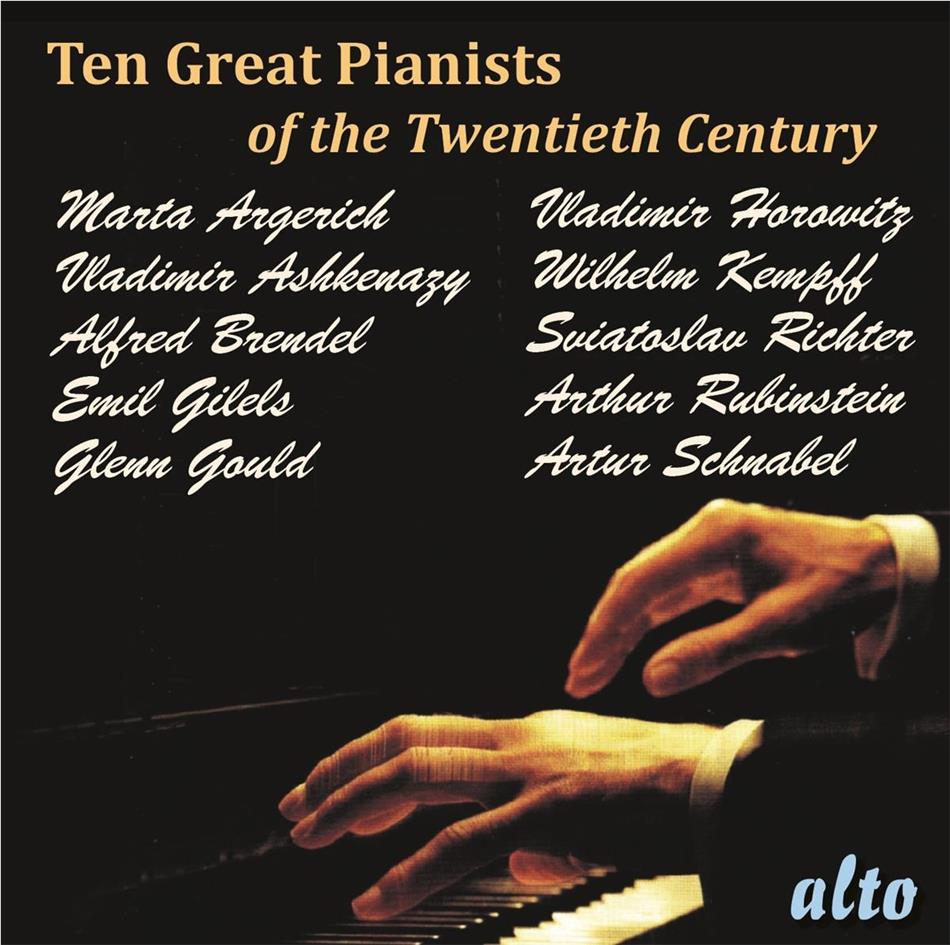 Martha Argerich, Vladimir Ashkenazy, Alfred Brendel, Emil Gilels, Glenn Gould (1932-1982), … - Ten Great Pianists Of The Twentieth Century 10 CDs