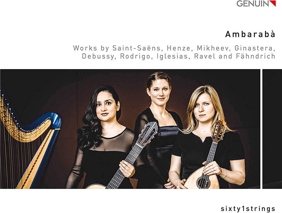 sixty1strings, Camille Saint-Saëns (1835-1921), Hans Werner Henze (1926-2012), Boris Mikheev (*1937), … - Ambarabà