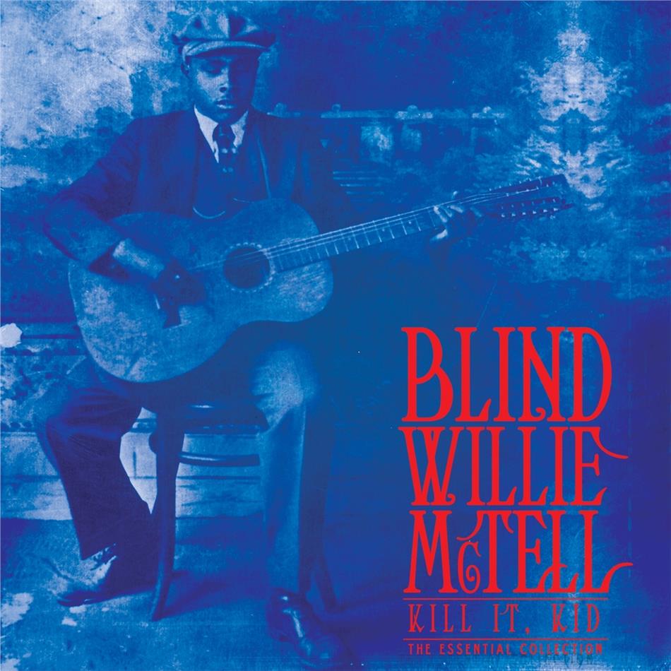 Blind Willie McTell - Kill It, Kid - The Essential Collection Blue Vinyl, LP