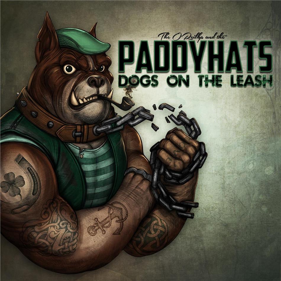 The O'Reilly & The Paddyhats - Dogs On The Leash