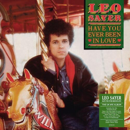 Leo Sayer - Have You Ever Been In Love 2020 Reissue, Demon Records, Green Vinyl, LP