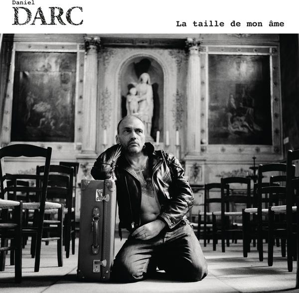 Daniel Darc - La Taille De Mon Ame LP