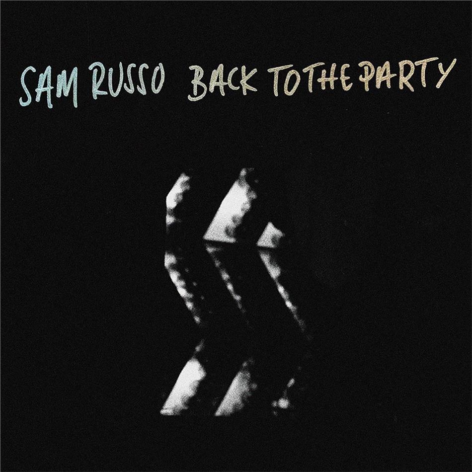 Sam Russo - Back To The Party