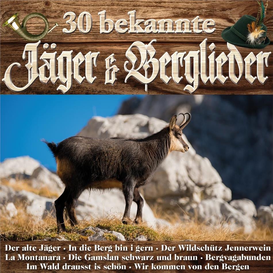 30 bekannte Jäger & Berglieder 2 CDs