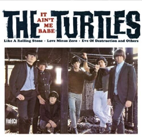 The Turtles - It Ain't Me Babe 2020 Reissue, Bonustracks, Manifesto, Remastered, LP