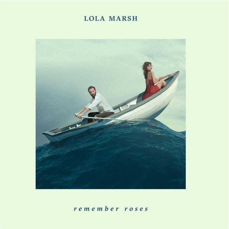 Lola Marsh - Remember Roses Chainage