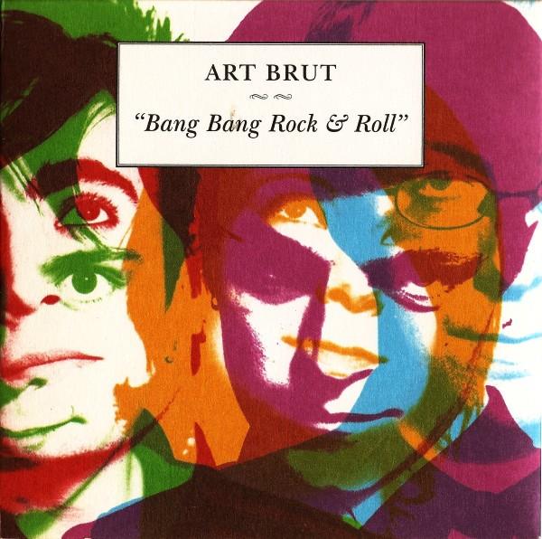 Art Brut - Bang Bang Rock And Roll Édition Limitée, LP