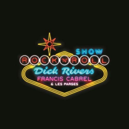 Francis Cabrel, Dick Rivers & Les Parses - Rock'n'roll show LP