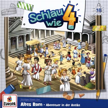 Schlau Wie Vier - 018/Altes Rom. Abenteuer in der Antike