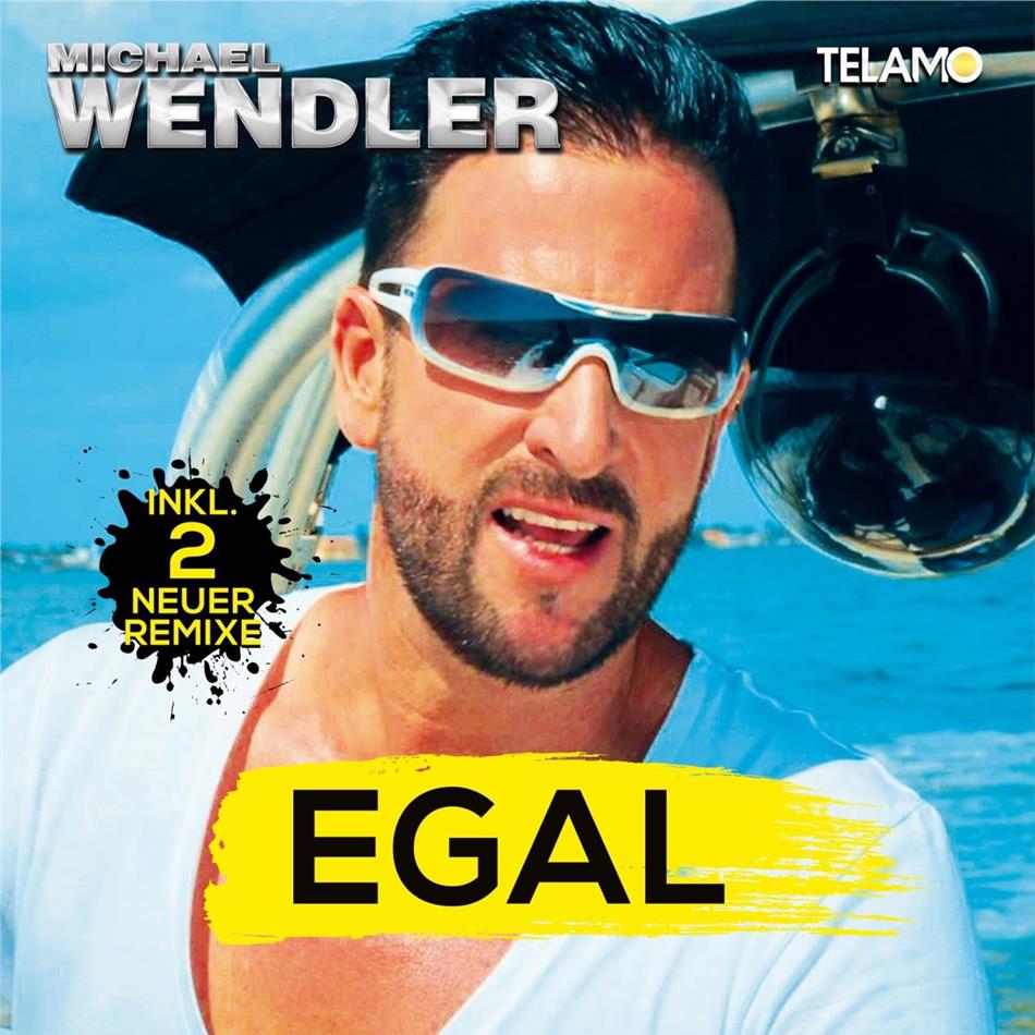 Michael Wendler - Egal 2 Track