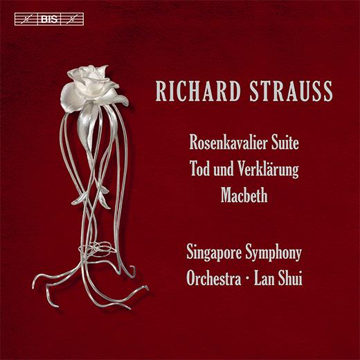 Singapore Symphony Orchestra, Richard Strauss (1864-1949) & Lan Shui - Rosenkavalier Suite, Tod und Verklärung, Macbeth Hybrid SACD