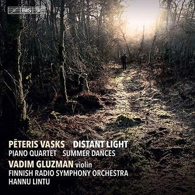 Peteris Vasks (*1946), Hannu Lintu, Vadim Gluzman & Finnish Radio Symphony Orchestra - Distant Light - Piano Quartet, Summer Dances Hybrid SACD