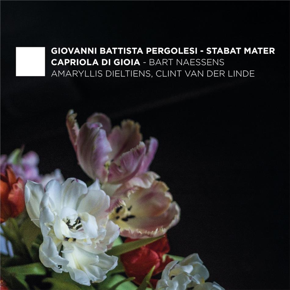Capriola Di Gioia, Giovanni Battista Pergolesi (1710-1736), Antonio Caldara (1670-1736) & Bart Claessen - Stabat Mater