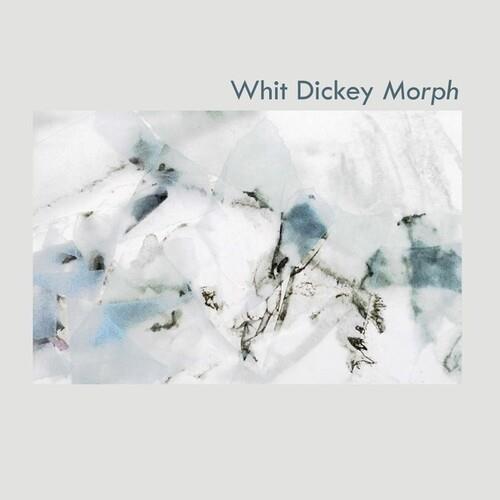 Whit Dickey - Morph 2 CDs