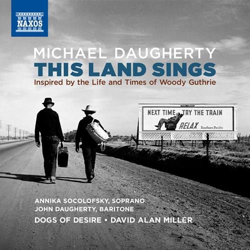 Annika Socolofsky, David Alan Miller & Michael Daugherty (*1954) - This Land Sings