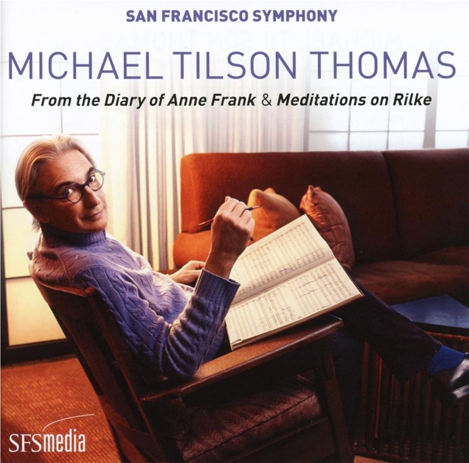 Michael Tilson Thomas & Sfs - From the Diary of Anne Frank,Mediatations on Rilke 2 SACDs