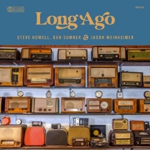 Steve Howell, Jason Weinheimer & Dan Summer - Long Ago