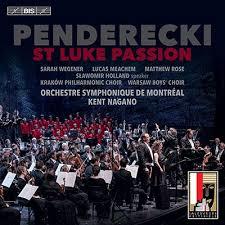 Krzysztof Penderecki (*1933), Kent Nagano, Sarah Wegener & Orchestre Symphonique de Montréal - St Luke Passion (Live) Hybrid SACD