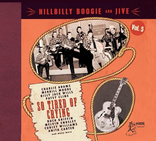 So Tired Of Crying - Hillbilly Boogie And Jive