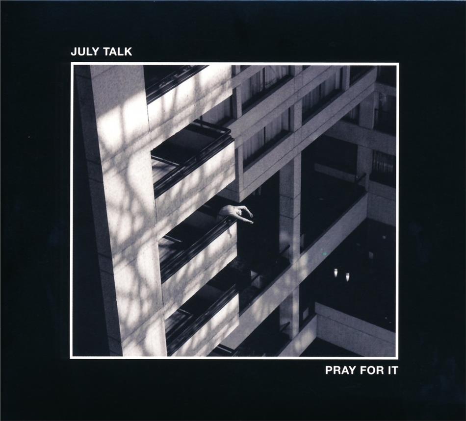 July Talk - Pray For It