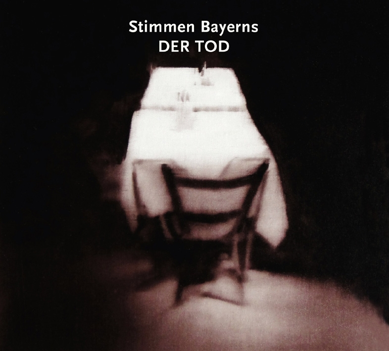 Stimmen Bayerns: Der Tod