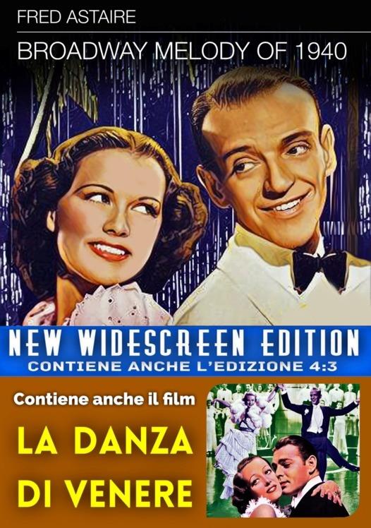 Broadway Melody of 1940 + La danza di Venere New Widescreen Edition, n/b