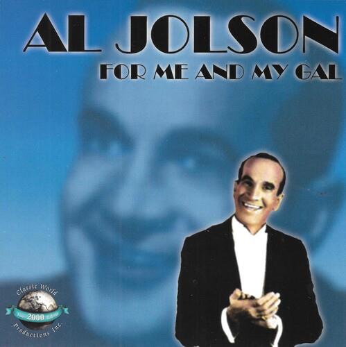 Al Jolson - For Me And My Gal