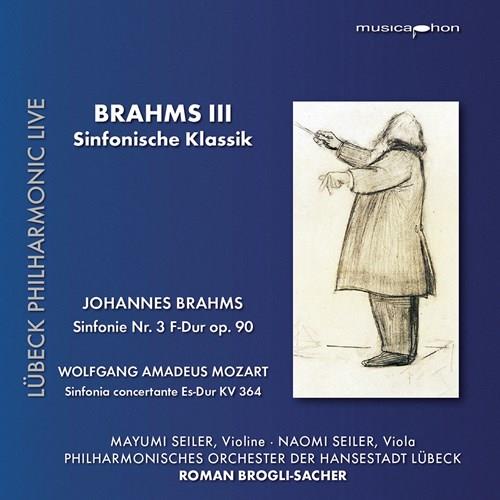 Johannes Brahms (1833-1897), Wolfgang Amadeus Mozart (1756-1791), Roman Brogli-Sacher, Mayumi Seiler, … - Brahms III - Sinfonische Klassik - Sinfonie 3 op. 90, Sinfonie Concertante KV 364 Hybrid SACD