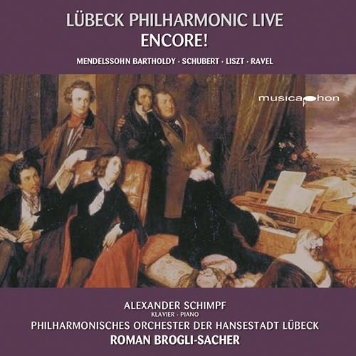 Felix Mendelssohn-Bartholdy (1809-1847), Franz Schubert (1797-1828), Franz Liszt (1811-1886), Maurice Ravel (1875-1937), … - Encore! - Lübeck Philharmonic Live Hybrid SACD